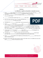 Past Tense Use The Correct Form of The Verbs, Use Affirmatives, Negatives and Questions As Logically Necessary