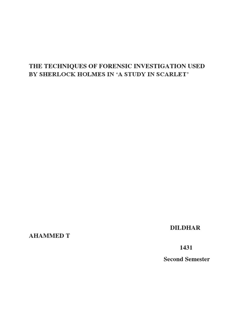 The Techniques Of Forensic Investigation Used By Sherlock Holmesdocx