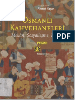 Ahmet Yaşar - Osmanlı Kahvehaneleri - Mekan, Sosyalleşme, İktidar PDF