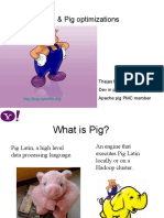 Pig & Pig Optimizations: Thejas Nair Dev in Pig Team at Yahoo! Apache Pig PMC Member