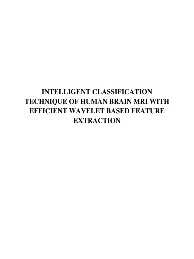 Intelligent Classification Technique of Human Brain Mri | PDF | Wavelet ...