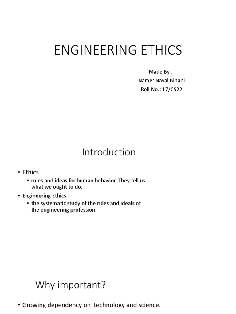 Engineering Ethics: Made By:-Name: Naval Bihani Roll No.: 17/CS22 | PDF