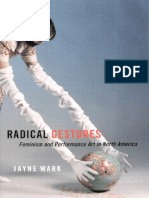 Wark, Jayne-Radical Gestures - Feminism and Performance Art in North America-McGill-Queens University Press (2006) PDF