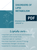 Disorders of Lipid Metabolism: Presented By: Group 2