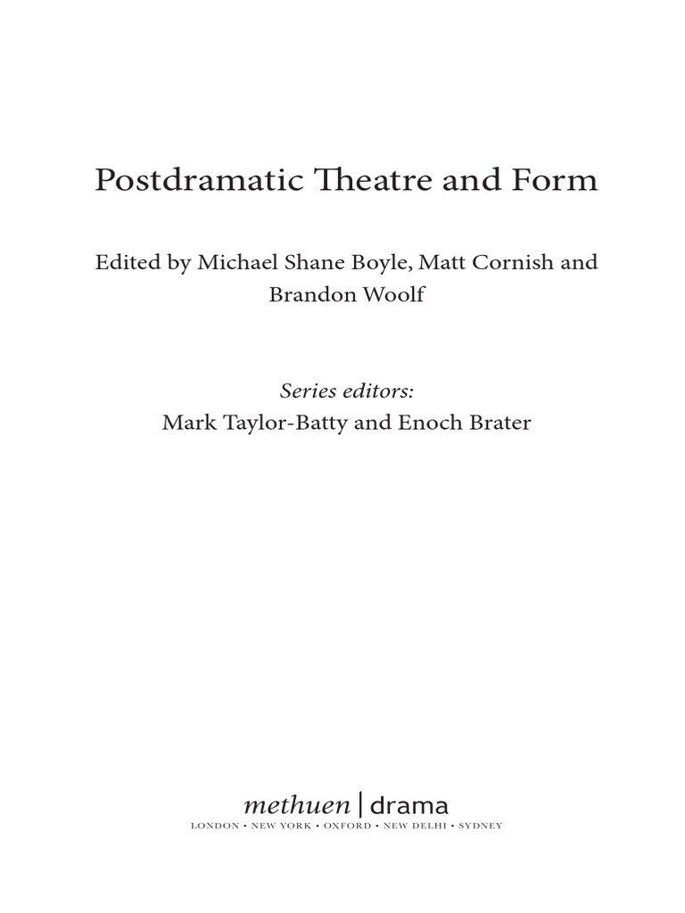 Postdramatic Theatre and Form: Edited by Michael Shane Boyle, Matt ...