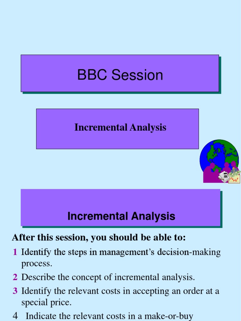 BBC Session: Incremental Analysis | PDF | Decision Making | Cost