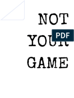 Not Your Game