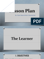 Lesson Plan: By: Ryan Steve Antolin Dasmarinas