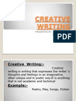Creative Writing: Presented By: Chanda Rani ROLL NO: 1433