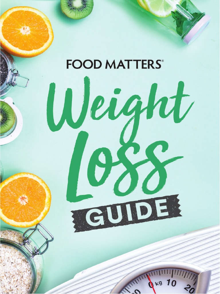 Food Matters Weight Loss Guide | PDF | Sugar | Diet & Nutrition
