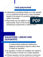 Monomial and Polynomial: Polynomials. Each of The Monomials