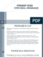 (Water Seal Drainage) : Prinsip WSD