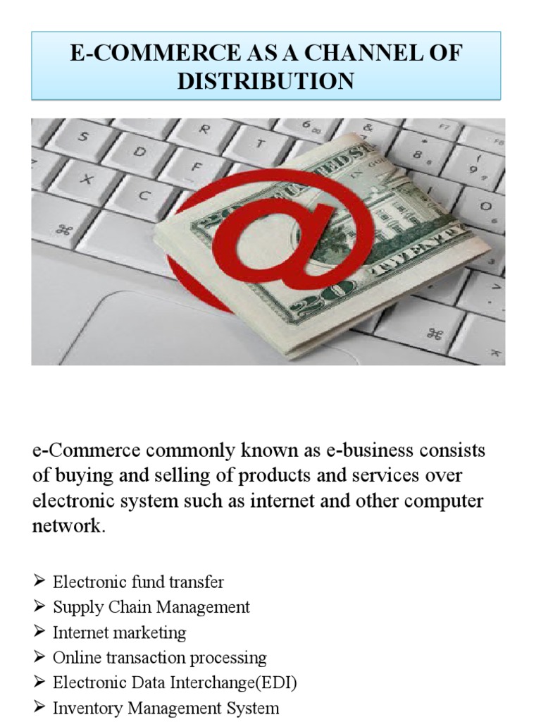 E-Commerce As A Channel of Distribution | PDF | E Commerce | Business
