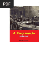 A Reencarnacao (psicografia Luiz Guilherme Marques - espirito Irmao Jose) (1).pdf