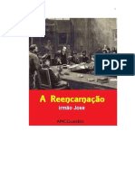 A Reencarnacao (psicografia Luiz Guilherme Marques - espirito Irmao Jose) (1).pdf