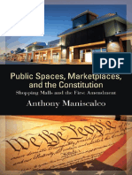 (SUNY Series in American Constitutionalism) Anthony Maniscalco-Public Spaces, Marketplaces, and the Constitution_ Shopping Malls and the First Amendment-State University of New York Press (2015).pdf