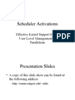 Scheduler Activations: Effective Kernel Support For The User-Level Management of Parallelism