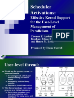 Scheduler Activations:: Effective Kernel Support For The User-Level Management of Parallelism