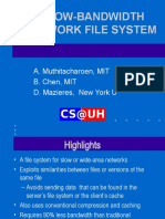 A Low-Bandwidth Network File System: A. Muthitacharoen, MIT B. Chen, MIT D. Mazieres, New York U