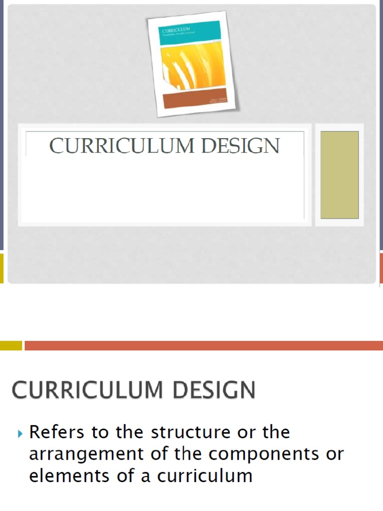 Curriculum Design Overview and Types | PDF | Curriculum | Design