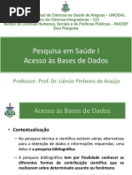 Acesso as Bases de Dados
