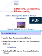 Mobility Data: Modeling, Management, and Understanding: Tutorial, October 26, 2010, Toronto