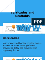 Barricades and Scaffolds