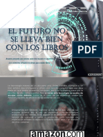 Javier Ceballos Jiménez - El Futuro No Se Lleva Bien Con Los Libros