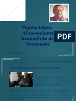 Danilo Alfonso Díaz Manglano Granados - Pepeto López, El Comediante Benemérito de Venezuela