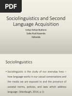 Sociolinguistics and Second Language Acquisition: Cahyo Setiyo Budiono Saiko Rudi Kasenda Fallianda