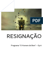 O Homem de Bem - Resignação