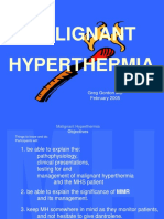 Malignant Hyperthermia: Greg Gordon MD February 2005