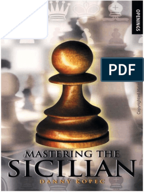 Mastering The Sicilian (D (1) - Kopec - 2001) PDF