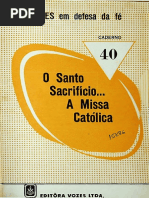 CADERNO 40 O Santo Sacrificio A Missa Católica.pdf