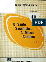 CADERNO 40 O Santo Sacrificio A Missa Católica.pdf