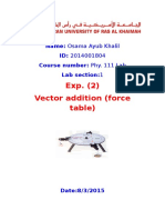 Exp. (2) Vector Addition (Force Table) : Name: Osama Ayub Khalil ID: 2014001804 Course Number: Phy. 111 Lab Lab Section:1