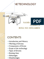 Drone Technology: Name: G.B.Sujit Class: C3 ROLL NO: 18311A04D2