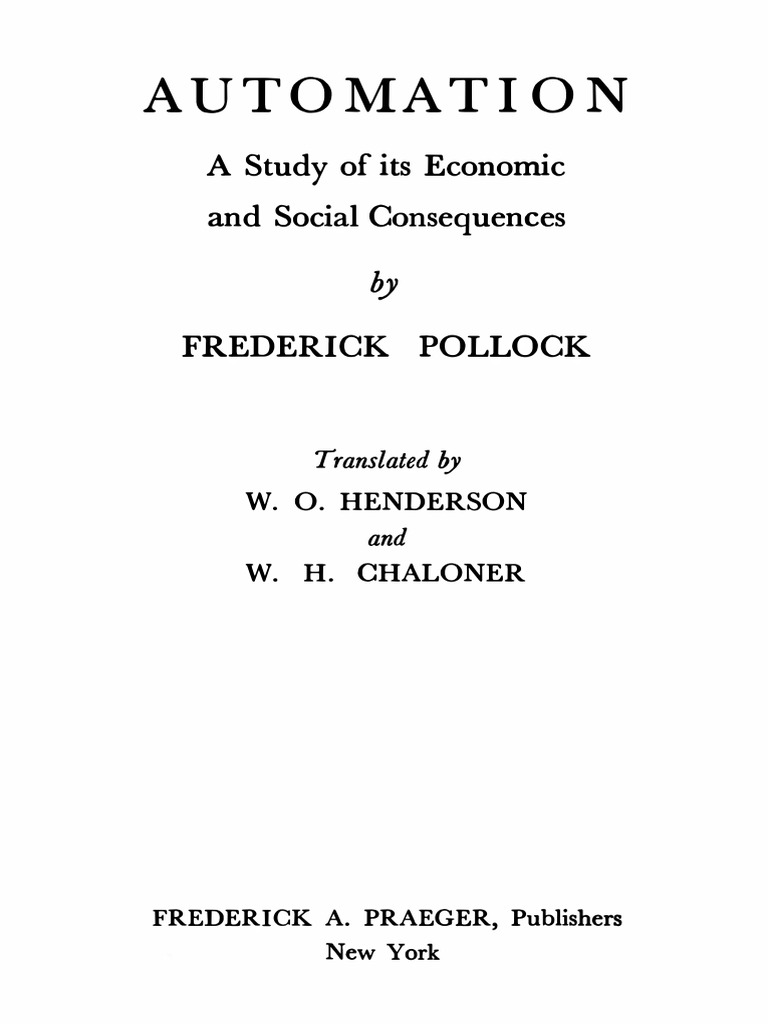 Friedrich Pollock Automation A Study of Its Economic and Social