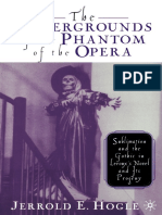 The Undergrounds of The Phantom of The Opera Sublimation and The Gothic in Leroux S Novel and Its Progeny PDF