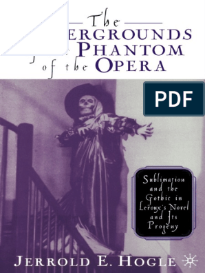 The Undergrounds of The Phantom of The Opera Sublimation and The ...