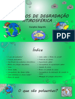 Processos de degradação atmosférica: poluição do ar e efeitos globais