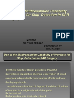 Use of The Multiresolution Capability of Wavelets For Ship Detection in SAR Imagery