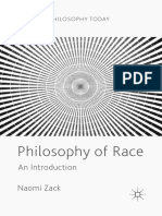 (Palgrave Philosophy Today) Naomi Zack - Philosophy of Race-Springer International Publishing_Palgrave Macmillan (2018).pdf