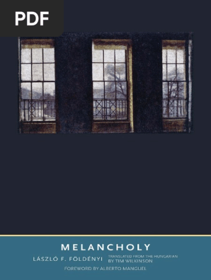 Laszlo F Foldenyi Tim Wilkinson Translator Melancholy Yale