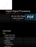 Digital Signal Processing: Jill, Jon, Kilo, Roger