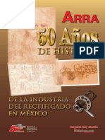 50 Años. de Historia. de la Industria del Rectificado en México. Rogelio Roy Ocotla. Asociación de. Automotrices.pdf