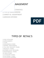 Retail Management: Retailer Characteristics 1.type of Merchandise 2.variety & Assortment 3.services Offered