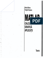 matlab-calcul numeric-grafica-aplicatii[RO][Marin Ghinea][Virgiliu Fireteanu][Ed. Teora - 2003].pdf