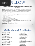 Pillow: Pillow Is An Image-Processing Library Used in Python Programs