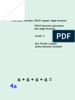 Learning Outcomes: TBAT Expand Single Brackets TBAT Factorise Expressions Into Single Brackets
